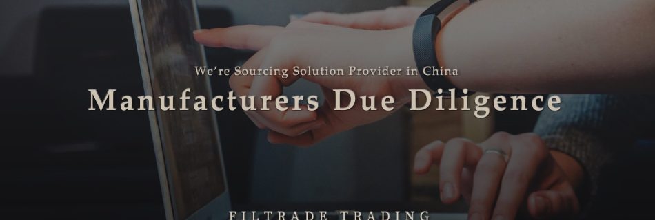 [Banner @ Filtrade Trading] Manufacturers Due Diligence