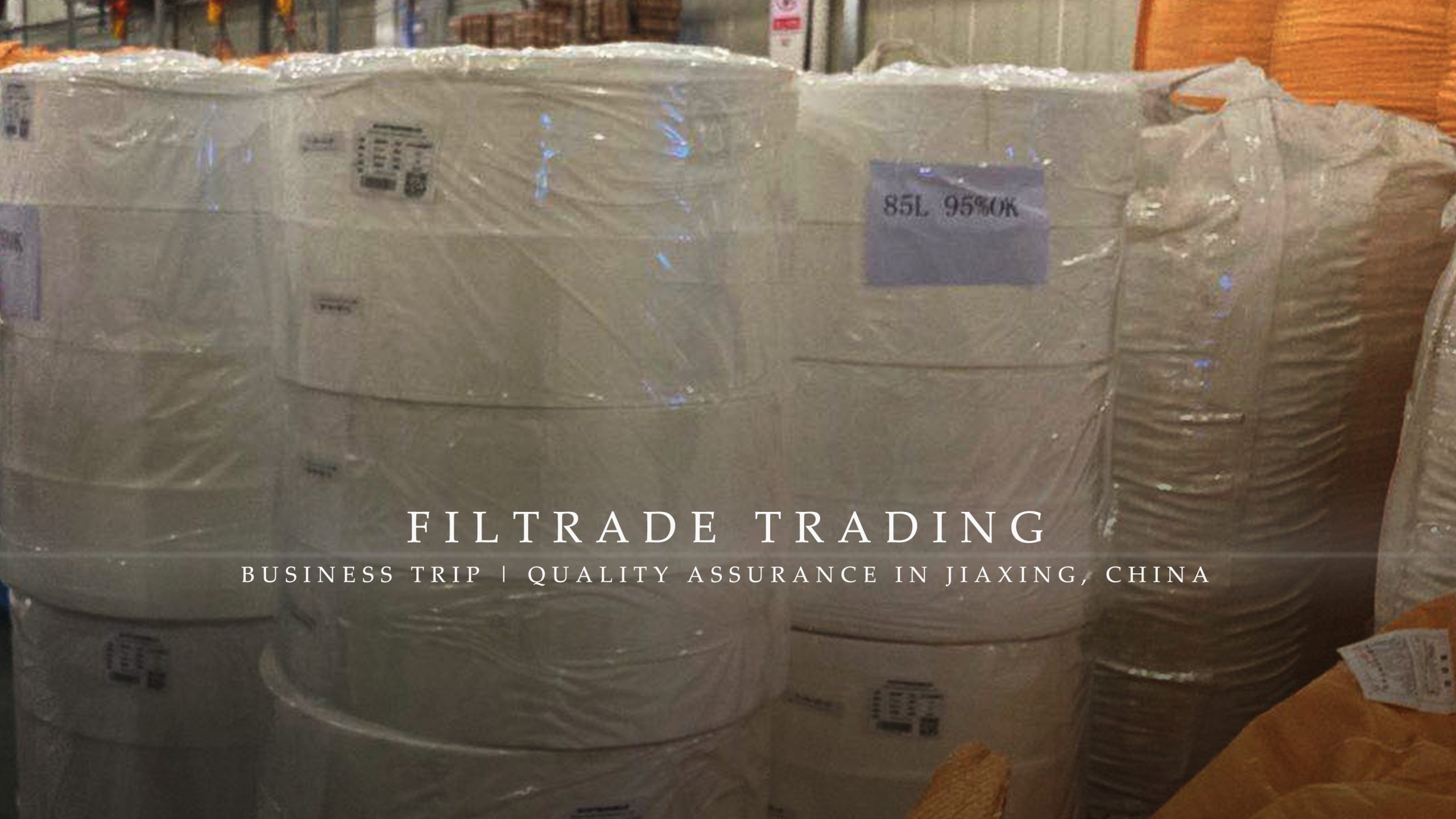 [Business Trip @ Filtrade Trading] Quality Assurance In Jiaxing, China 20211231