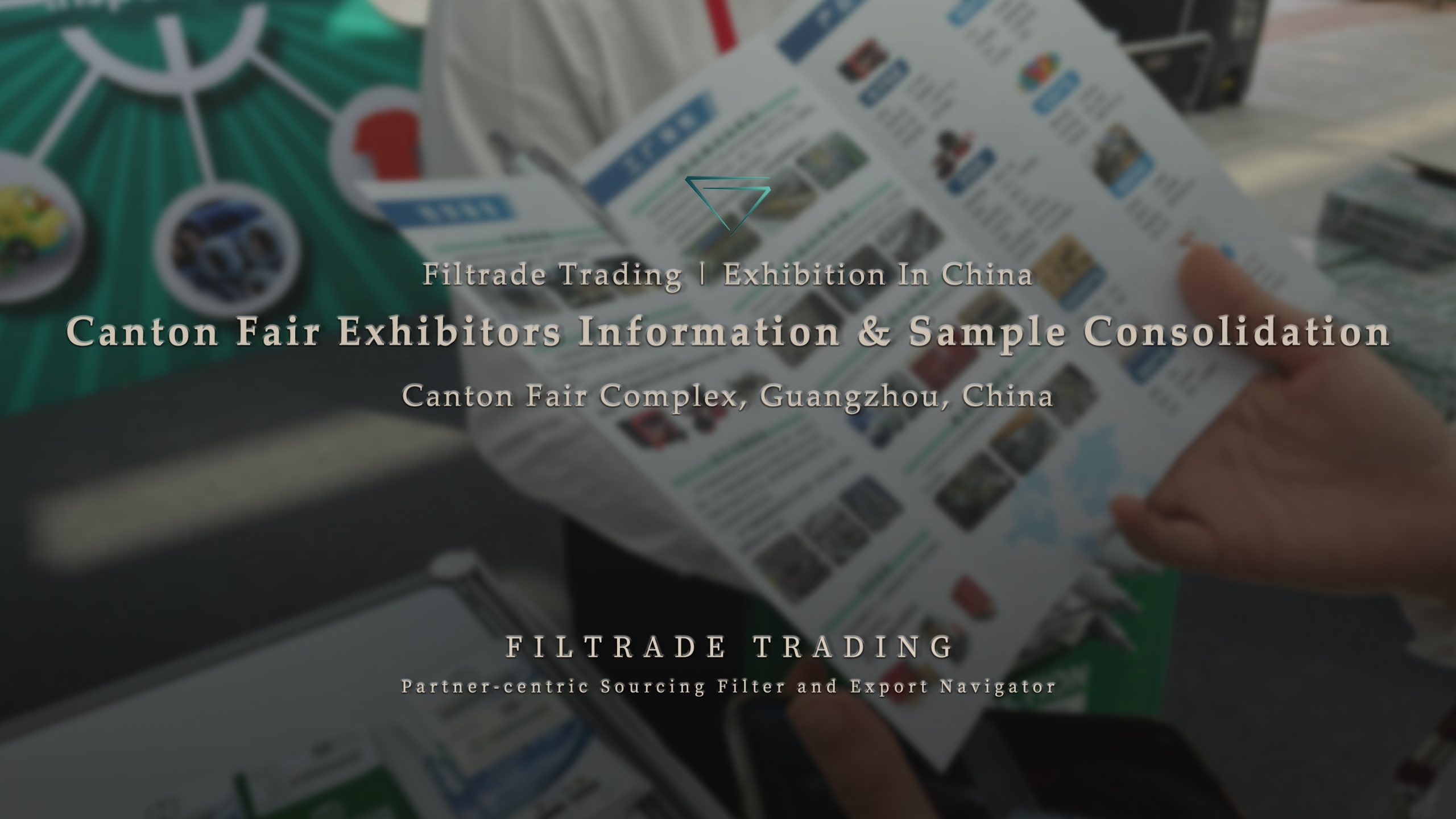 [Banner @ Filtrade Trading] The 133rd Canton Fair Exhibitors Information and Sample Consolidation