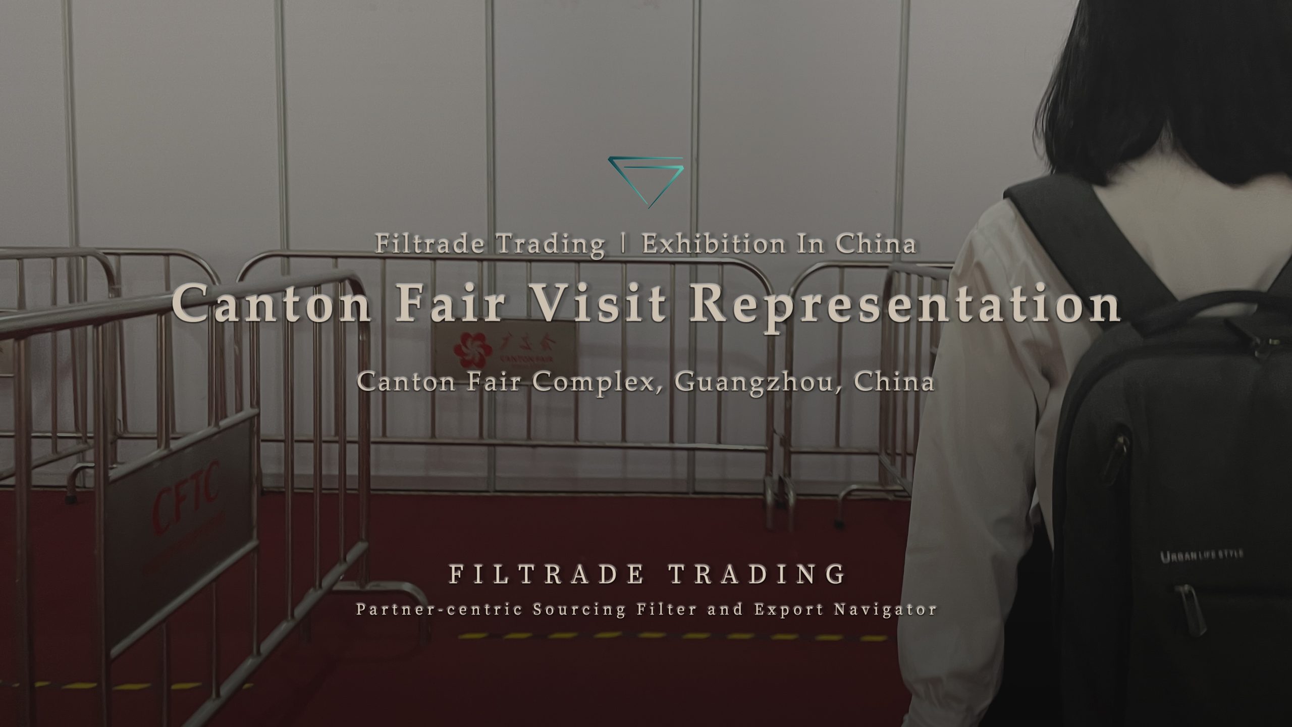 [Banner @ Filtrade Trading] The 133rd Canton Fair Visit Representation