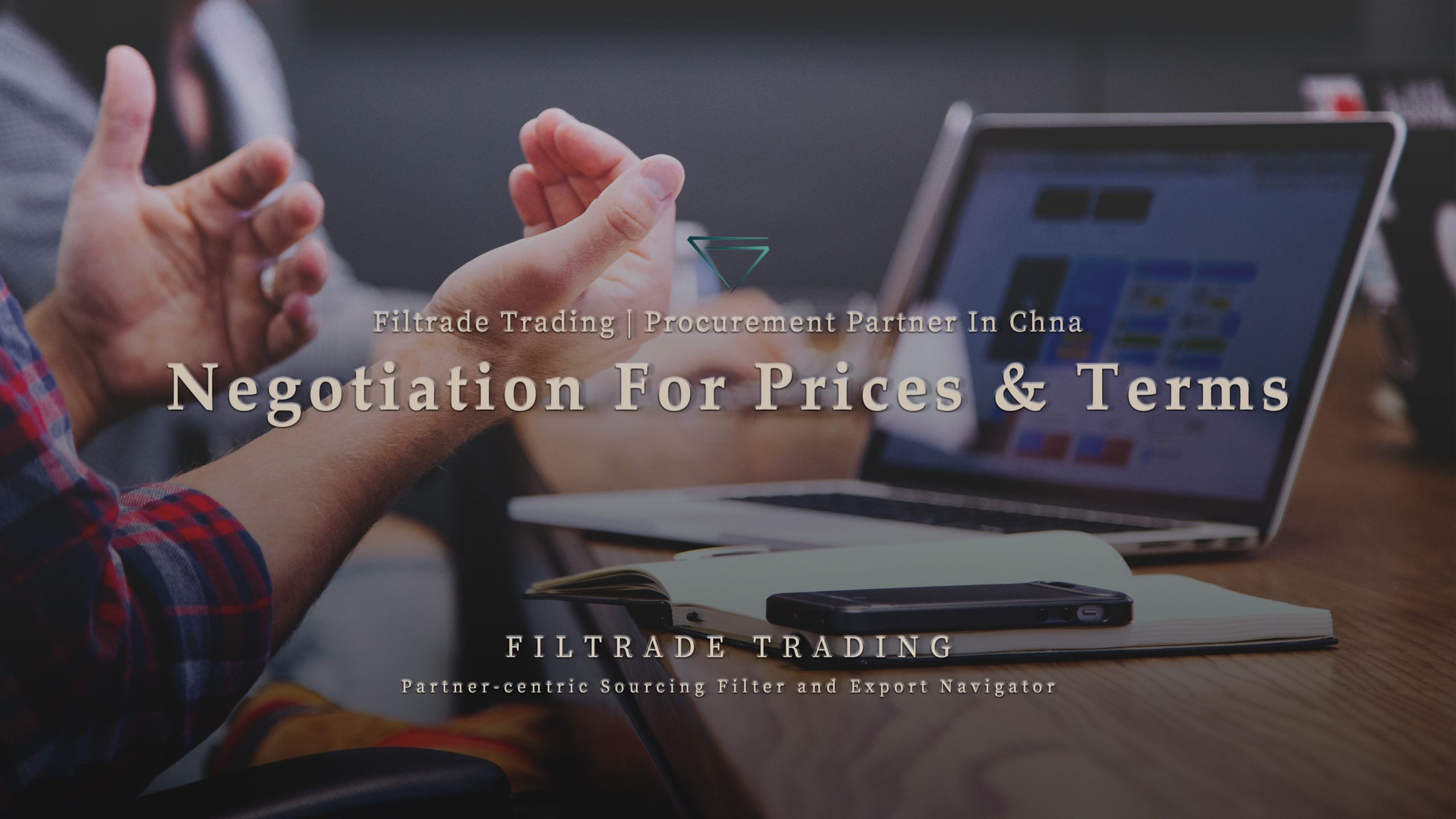 [Banner @ Filtrade Trading] Negotiation for Competitive Prices and Terms