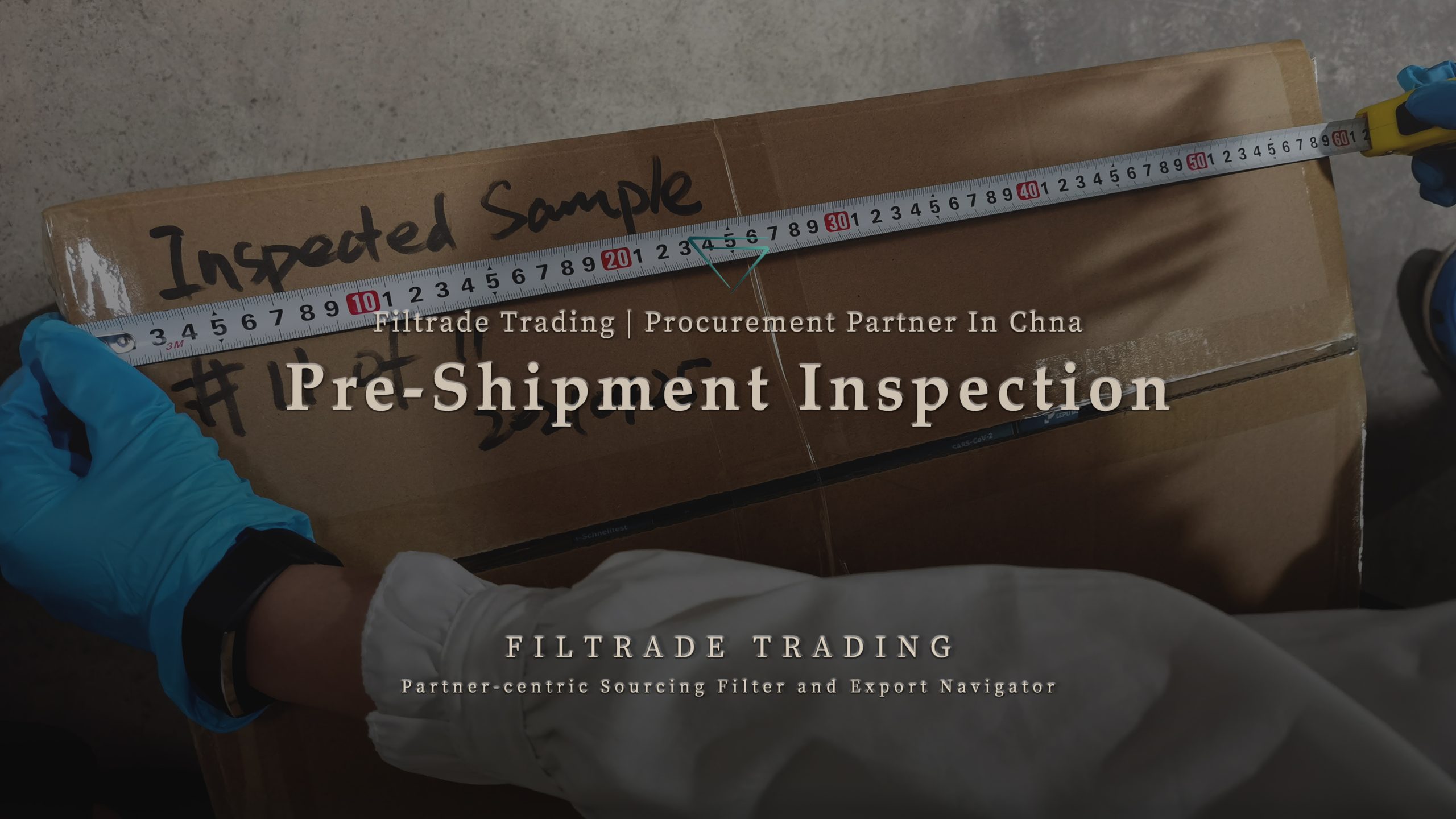 [Banner @ Filtrade Trading] Pre-Shipment Inspection