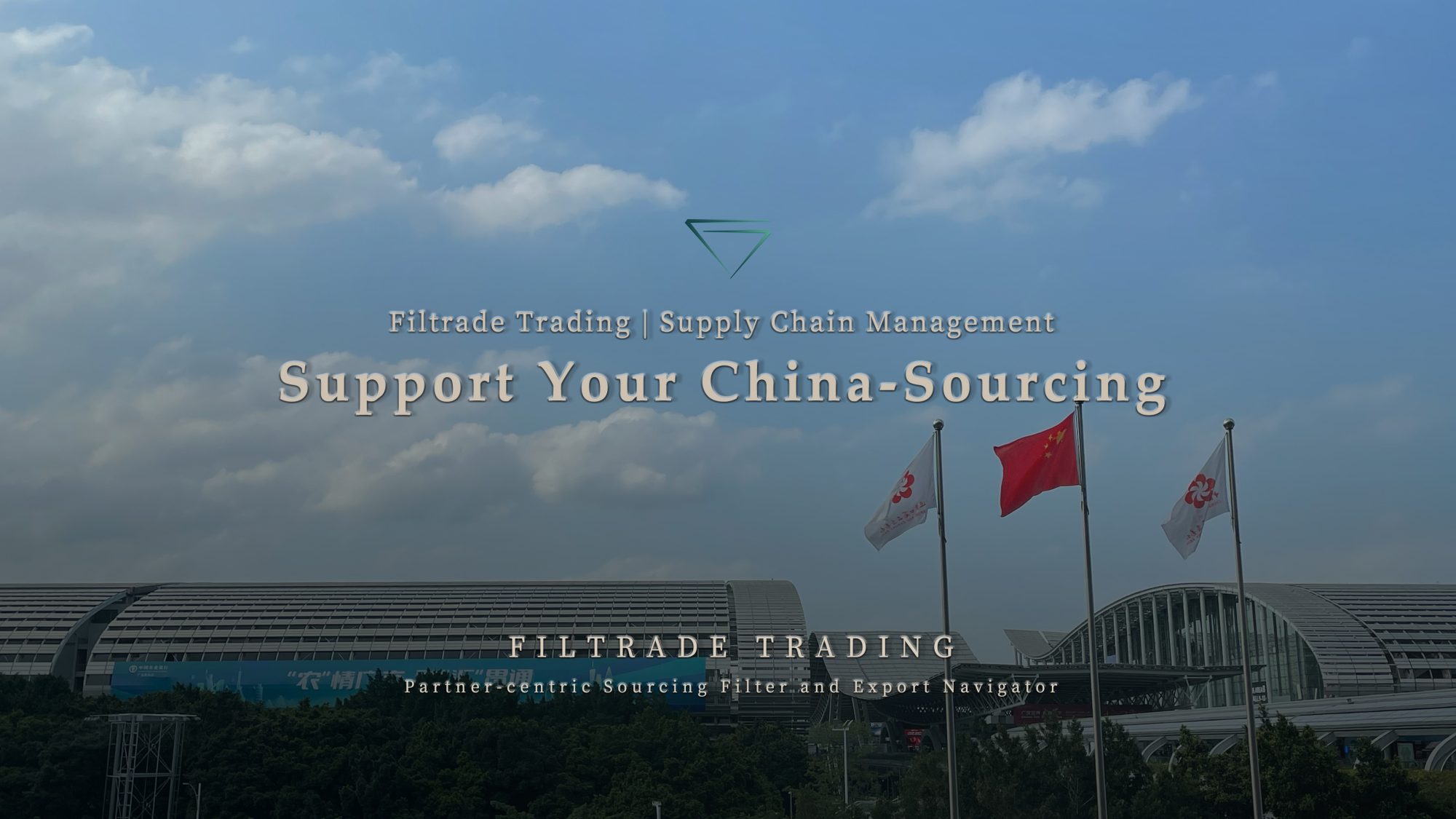 [Filtrade Trading] Support Your China-Sourcing