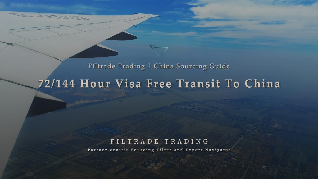 [Banner @ Filtrade Trading] China Adopted 72 144-Hour Visa Free Transit Policy 20240422