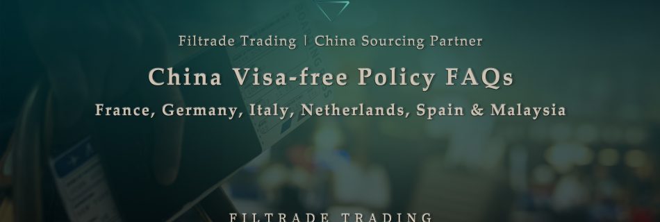 [Banner @ Filtrade Trading] China Visa-free Policy FAQs Citizens from 6 Countries 20240405