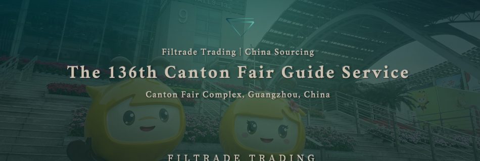 [Banner @ Filtrade Trading] The 136th Canton Fair Guide Service 20240911